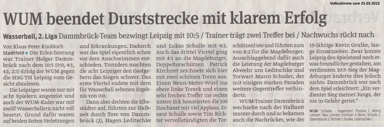 Wasserball, 2.Liga Dammbrck-Team bezwingt Leipzig mit 10:5 / Trainer trgt zwei Treffer bei / Nachwuchs rckt nach - WUM beendet Durststrecke mit klarem Erfolg Volksstimme vom 25.03.2015