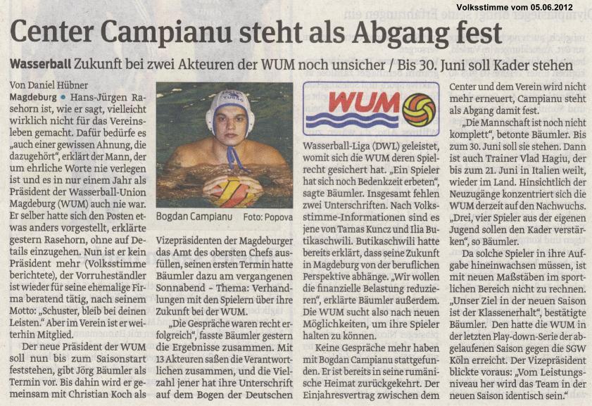 Center Campianu steht als Abgang fest - Wasserball Zukunft bei zwei Akteuren der WUM noch unsicher / Bis 30. Juni soll Kader stehen Volksstimme vom 05.06.2012