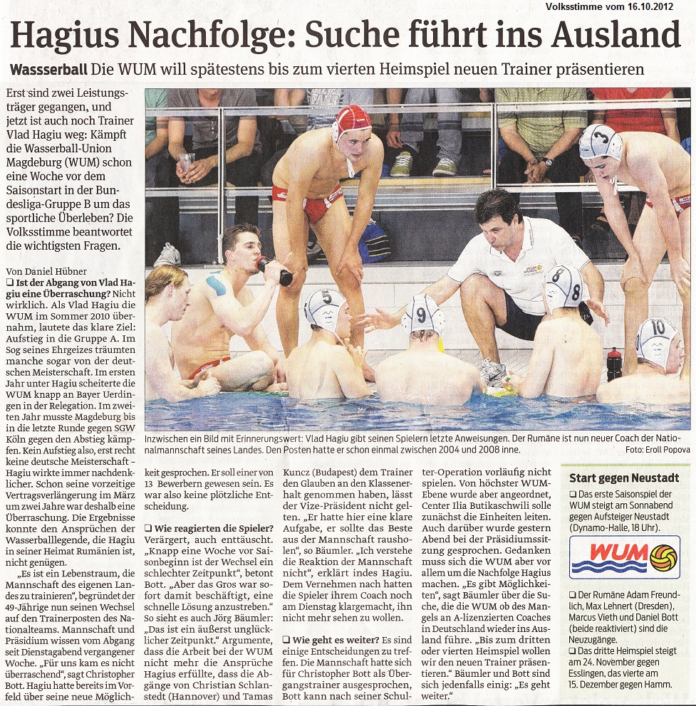 Wassserball: Die WUM will sp�testens bis zum vierten Heimspiel neuen Trainer pr�sentieren - Hagius Nachfolge: Suche f�hrt ins Ausland Volksstimme vom 16.10.2012