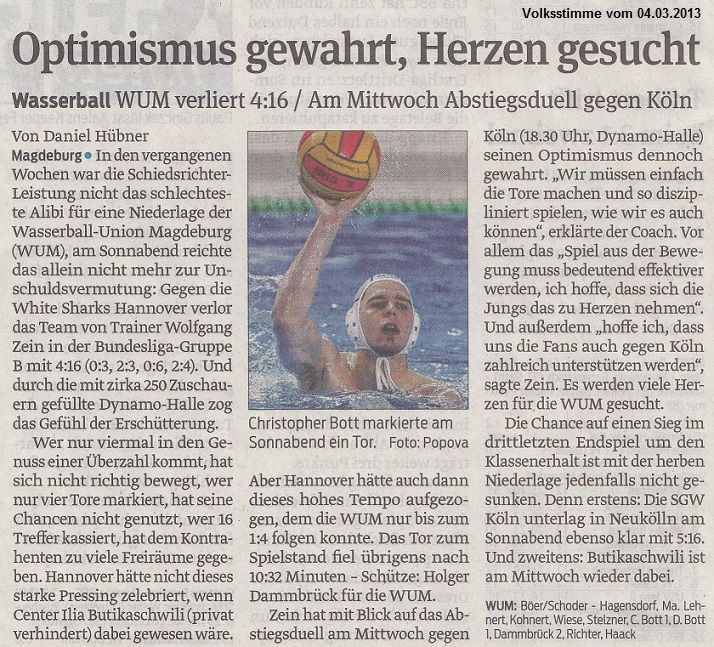 Wasserball WUM verliert 4:16 / Am Mittwoch Abstiegsduell gegen K�ln - Optimismus gewahrt, Herzen gesucht Volksstimme vom 04.03.2013