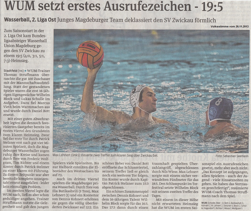 Wasserball: 2.Liga Ost Junges Magdeburger Team deklassiert den SV Zwickau f�rmlich - WUM setzt erstes Ausrufezeichen - 19:5 Volksstimme vom 26.11.2013