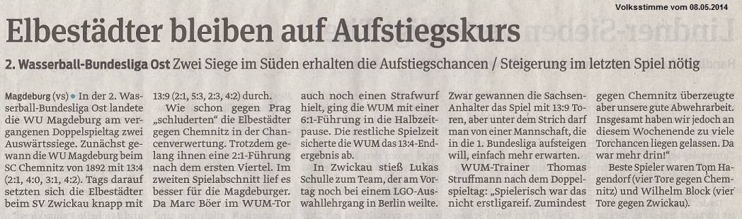 2. Wasserball-Bundesliga Ost Zwei Siege im S�den erhalten die Aufstiegschancen / Steigerung im letzten Spiel n�tig - Elbest�dter bleiben auf Aufstiegskurs Volksstimme vom 08.05.2014