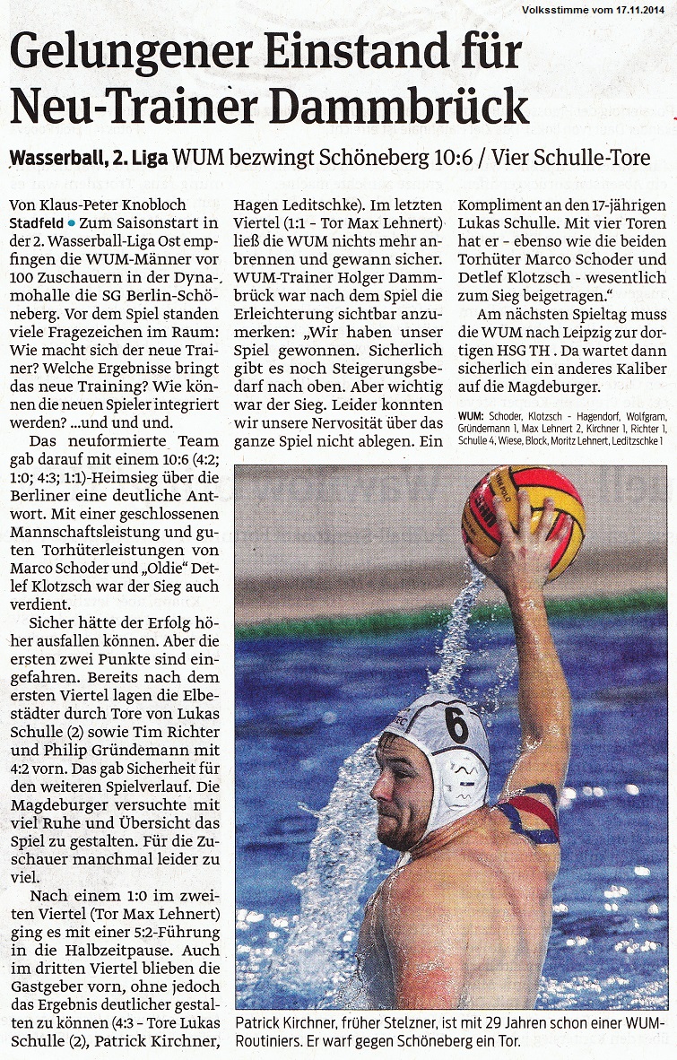 Wasserball, 2. Liga WUM bezwingt Sch�neberg 10:6 / Vier Schulle-Tore - Gelungener Einstand f�r Neu-Trainer Dammbr�ck Volksstimme vom 17.11.2014