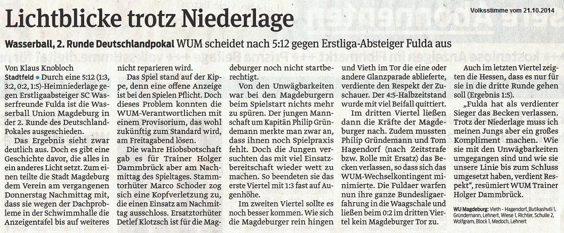 Wasserball, 2. Runde Deutschlandpokal WUM scheidet nach 5:12 gegen Erstliga-Absteiger Fulda aus - Lichtblicke trotz Niederlage Volksstimme vom 21.10.2014