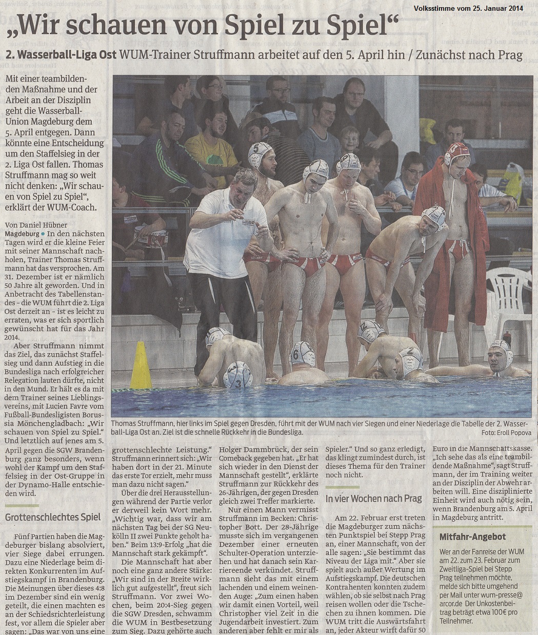 2. Wasserball-Liga Ost WUM-Trainer Struffmann arbeitet auf den 5. April hin / Zun�chst nach Prag - ''Wir schauen von Spiel zu Spiel'' Volksstimme vom 25.01.2014