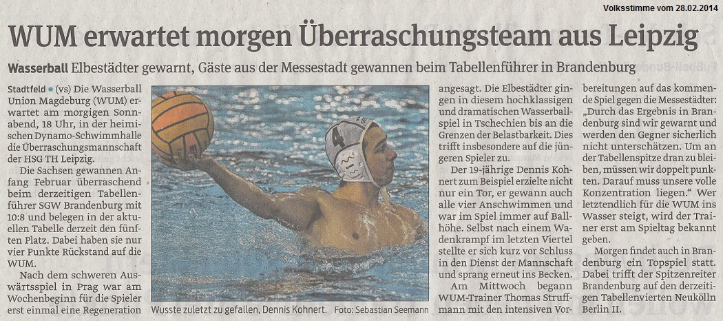 Wasserball: Elbest�dter gewarnt, G�ste aus der Messestadt gewannen beim Tabellenf�hrer in Brandenburg - WUM erwartet morgen �berraschungsteam aus Leipzig Volksstimme vom 28.02.2014