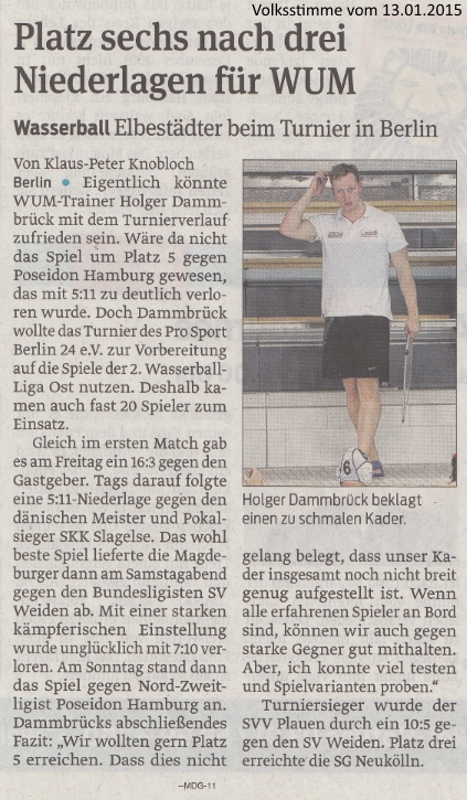 Wasserball: Elbest�dter beim Turnier in Berlin - Platz sechs nach drei Niederlagen f�r WUM Volksstimme vom 13.01.2015