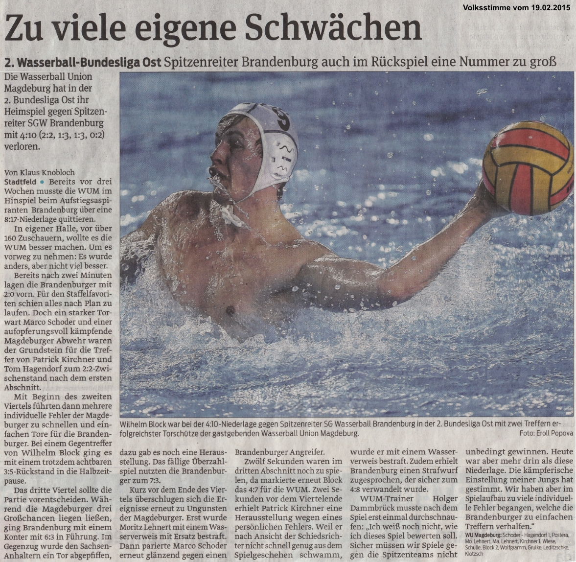 2. Wasserball-Bundesliga Ost Spitzenreiter Brandenburg auch im R�ckspiel eine Nummer zu gro� - Zu viele eigene Schw�chen Volksstimme vom 19.02.2015