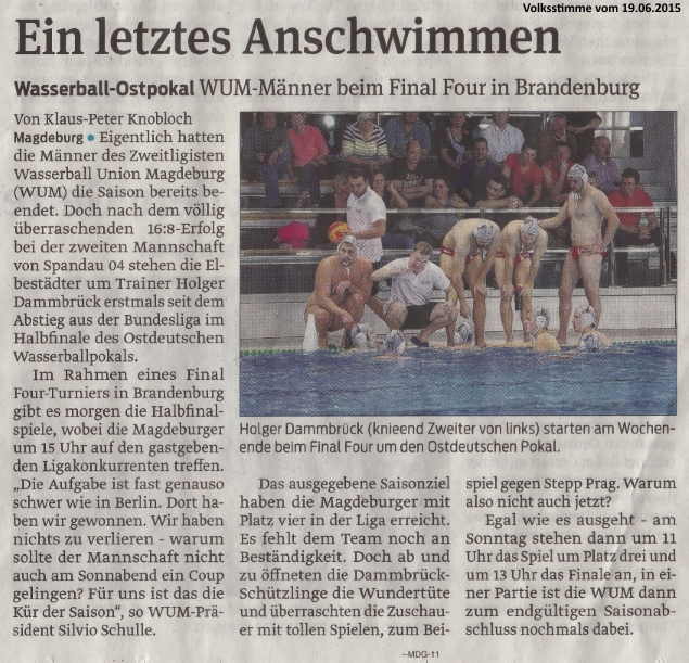 Wasserball-Ostpokal - WUM-M�nner beim Final Four in Brandenburg - Ein letztes Anschwimmen Volksstimme vom 19.06.2015