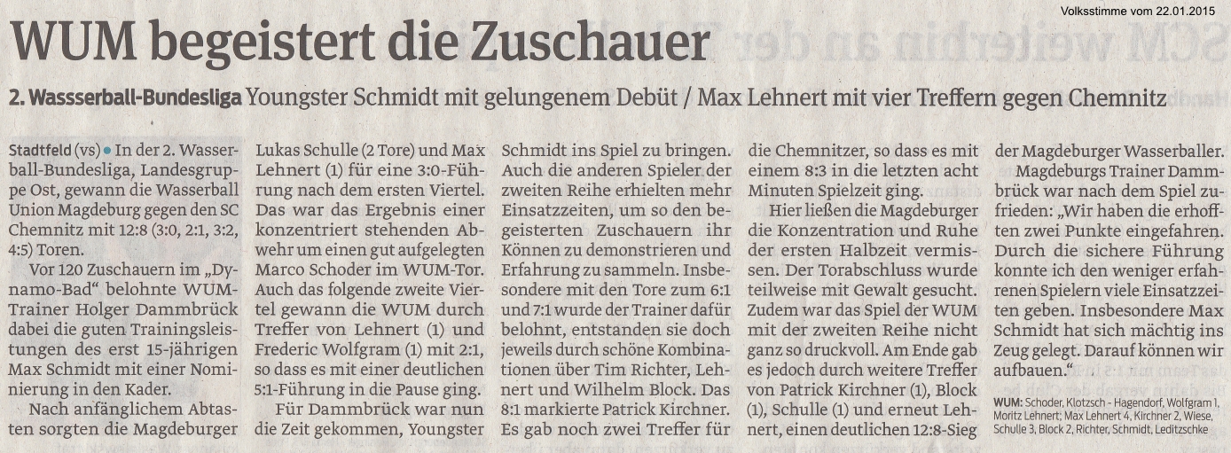 2. Wasserball-Bundesliga Youngster Schmidt mit gelungenem Deb�t / Max Lehnert mit vier Treffern gegen Chemnitz - WUM begeistert die Zuschauer Volksstimme vom 22.01.2015