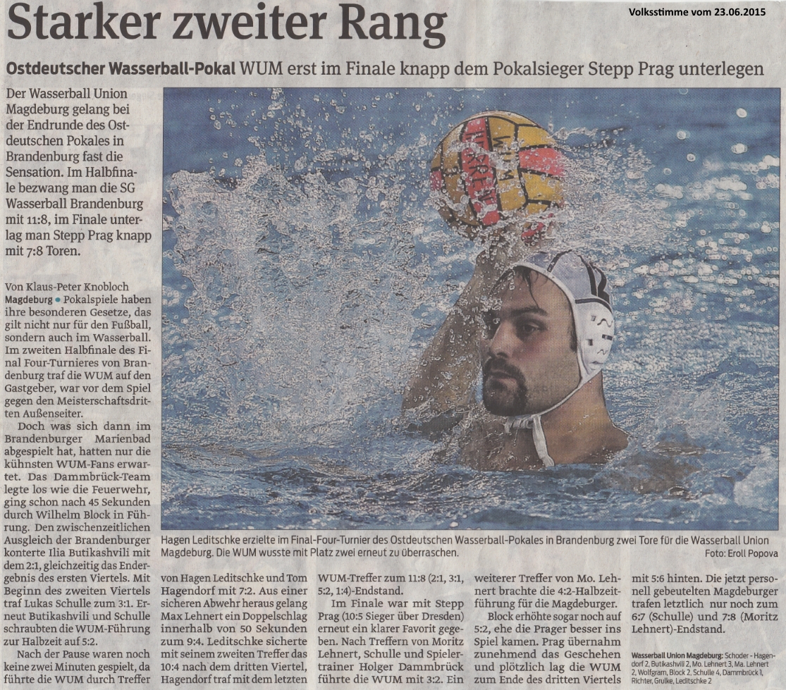 Wasserball-Ostpokal - Ostdeutscher Wasserball-Pokal WUM erst im Finale knapp dem Pokalsieger Stepp Prag unterlegen - Starker zweiter Rang Volksstimme vom 23.06.2015